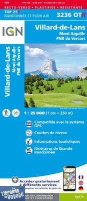 I.G.N - Carte au 1-25.000ème - TOP 25 - 3236OTR - Villard-de-Lans - Mont Aiguille - PNR Vercors (Résistante)