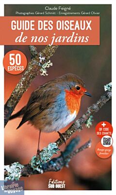Éditions Sud Ouest - Guide - Guide des oiseaux de nos jardins
