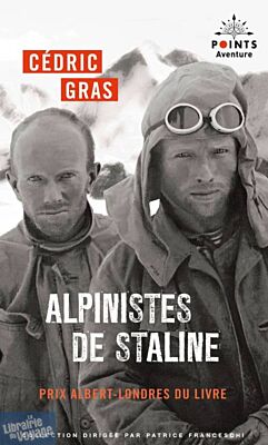 Editions Points ( Poche) - Récit - Alpinistes de Staline