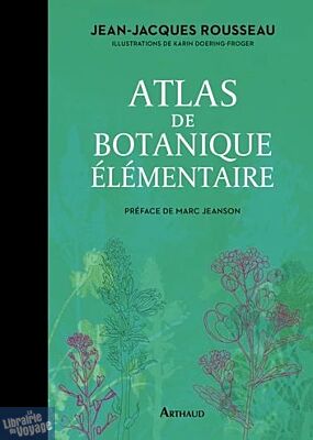Arthaud - Beau Livre - Atlas de botanique élémentaire