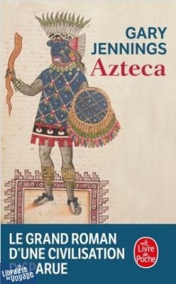 Le Livre de poche - Roman historique - Azteca (Gary Jennings)