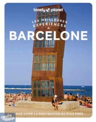 Lonely Planet - Guide - Collection les meilleures expériences - Barcelone
