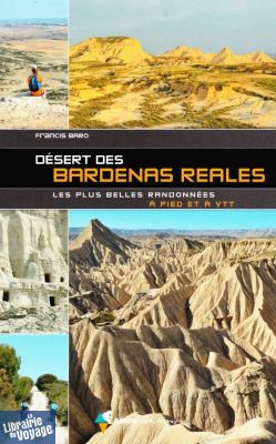 Rando Editions - Guide de randonnées - Désert des Bardenas Reales (les plus belles randonnées à pied et à VTT) 
