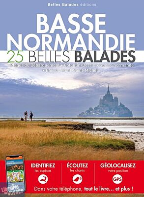 Belles balades éditions - Guide de randonnée - La Basse Normandie entre terre et mer