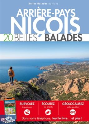Belles Balades éditions - Guide de randonnées - Arrière-pays niçois, 20 belles balades 