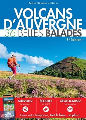Belles balades Editions - Guide de Randonnée - Volcans d'Auvergne - 36 belles balades