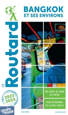 Hachette - Le Guide du Routard - Bangkok - Edition 2023/2024