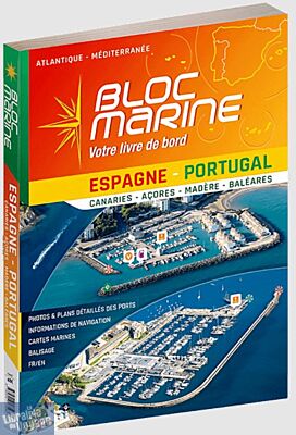 Figaro Nautisme - Bloc Marine - Espagne et Portugal (avec les Canaries, les Açores, Madère et les Baléares)