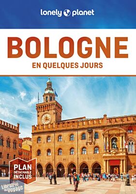 Lonely Planet - Guide - Bologne en quelques jours