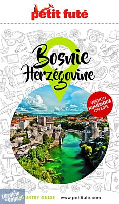 Petit Futé - Guide de Bosnie Herzégovine