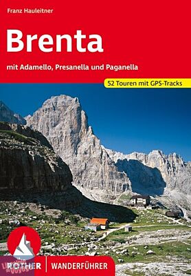 Editions Rother - Guide de randonnées (en allemand) - Brenta (mit Adamello, Presanella und Paganella)
