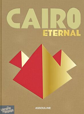 Editions Assouline - Beau livre (en anglais) - Cairo Eternal