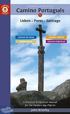 Camino guides (John Brierley) - Guide en anglais - Camino Portugués (A pilgrim's guide to the camino portugues)