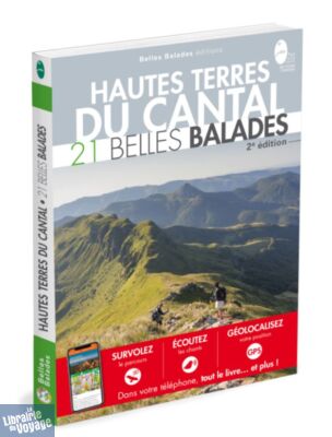 Belles balades Editions - Guide de randonnées - Hautes terres du Cantal - 21 balades
