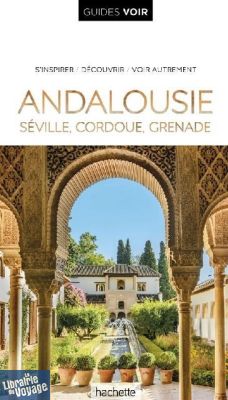 Hachette - Guide VOIR - Andalousie