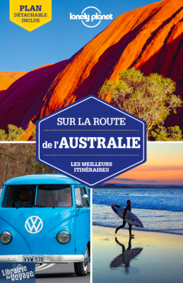 Lonely Planet - Guide - Sur la route de L'Australie