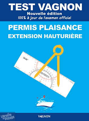 Editions Vagnon - Test Vagnon - Permis plaisance - Extension hauturière
