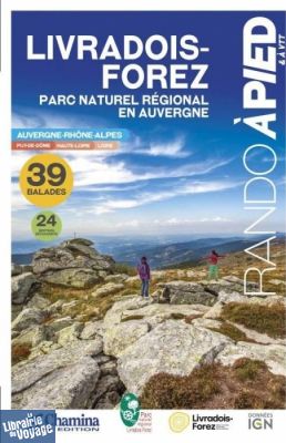 Chamina - Guide de randonnées - Livradois-Forez (Parc naturel régional en Auvergne)