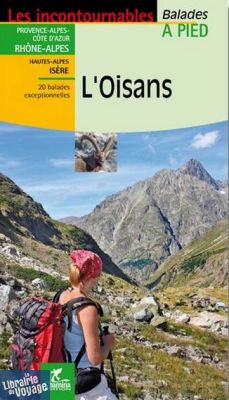 Chamina - Guide de randonnées - L'Oisans (Collection les incontournables)