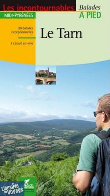 Chamina - Guide de randonnées - Le Tarn (Collection les incontournables)