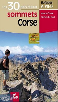 Chamina - Guide de randonnées - Les 30 plus beaux sommets de Corse