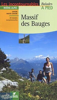 Chamina - Guide de randonnées - Massif des Bauges (Collection les incontournables)