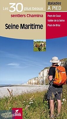 Chamina - Guide de Randonnées - Seine-Maritime - Les 30 plus beaux sentiers