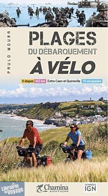 Chamina - Guide de randonnées à Vélo - Plages du débarquement à vélo 