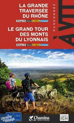 Editions Chamina - Guide de randonnées à VTT - La grande traversée du Rhône - Le grand tour des monts du Lyonnais
