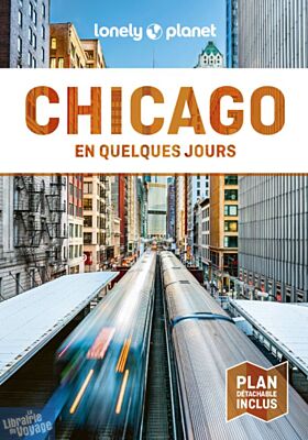 Lonely Planet - Guide - Chicago en quelques jours
