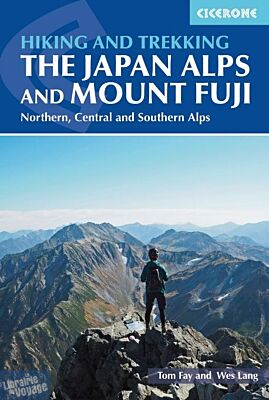 Cicerone - Guide de randonnées (en anglais) - The Japan Alps and Mount Fuji (Northern, central and southern alpes)