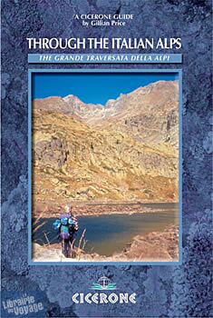 Cicerone - Guide de randonnées en anglais - Through the Italian Alps (the G.T.A)