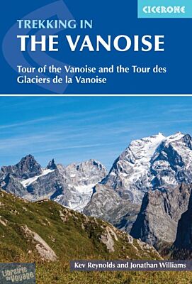 Cicerone - Guide de randonnées (en anglais) - Trekking in the Vanoise - Tour of the Vanoise and the Tour des Glaciers de la Vanoise