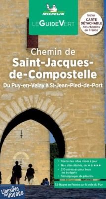  Michelin - Guide Vert - Chemin de Saint-Jacques de Compostelle (Du Puy-en-Velay à Saint-Jean-Pied-de-Port)