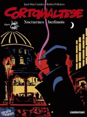 Editions Casterman - Bande dessinée - Nocturnes berlinois - Corto Maltese (tome 16)