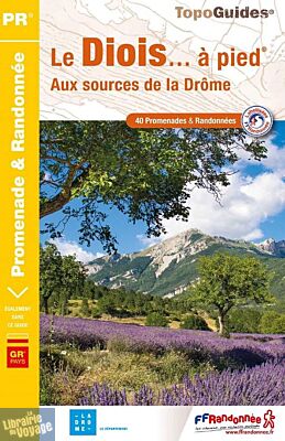 Topo-guide FFRandonnée - Réf.P265 - Le Diois à pied (aux sources de la Drôme)