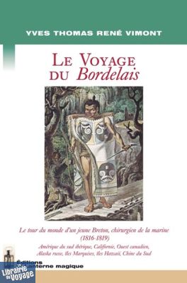 Ed. la Lanterne magique - Le voyage du Bordelais (Yves Thomas René Vimont)