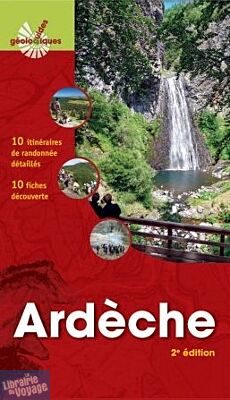 Ed. Omniscience - Guide géologique - Ardèche - 10 itinéraires de randonnées détaillés