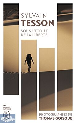 Edition J'ai Lu - Sous l'étoile de la liberté - Sylvain Tesson