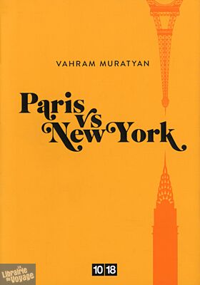 Editions 10X18 - Livre - Paris vs New York