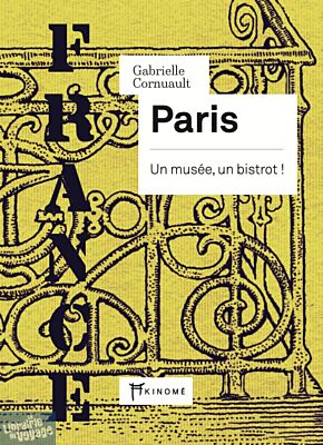 Editions Akinomé - Carnet de voyage - France, Paris : un musée, un bistrot !