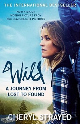 Editions Atlantic Books - Récit (en anglais) - Wild, a journey from lost to found - Cheryl Strayed