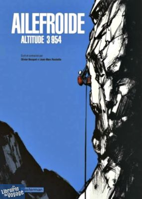Editions Casterman - Bande dessinée - Ailefroide, altitude 3954