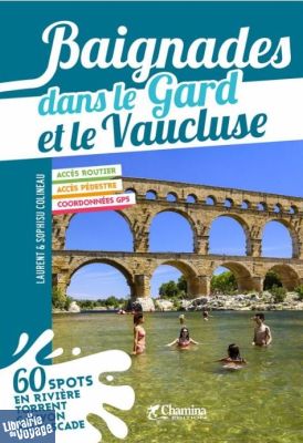 Editions Chamina - Guide - Baignades dans le Gard et le Vaucluse 