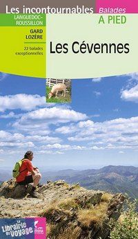 Editions Chamina - Guide de Randonnées - Les Cévennes (collection les Incontournables)
