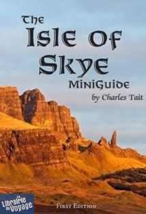 Editions Charles Tait - Guide (en anglais) - The Isle of Skye (Charles Tait)