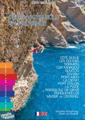 Editions Chemins des crètes - Guide - Deep water solo en Provence 