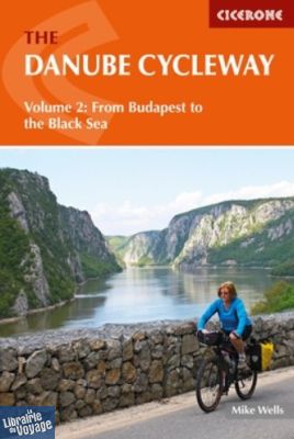 Editions Cicerone - Guide de Randonnée à vélo (en anglais) - Danube cycleway volume 2 from Budapest to the black sea