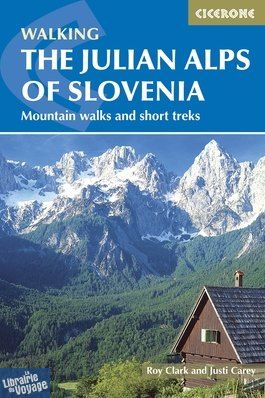Editions Cicerone - Guide de Randonnées (en anglais) - Julian Alps of Slovenia (Les Alpes Juliennes)