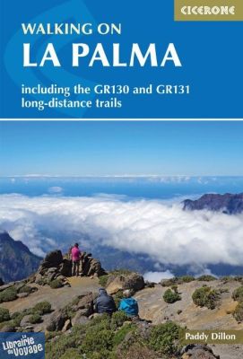 Editions Cicerone - Guide de randonnées (en anglais) - Walking in La Palma (îles Canaries) - Including the GR130 and GR131 long-distance trails